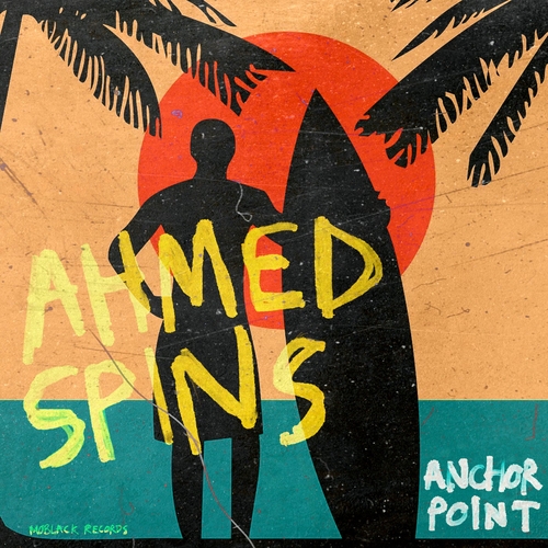 Ahmed Spins - Anchor Point EP [MBR487]